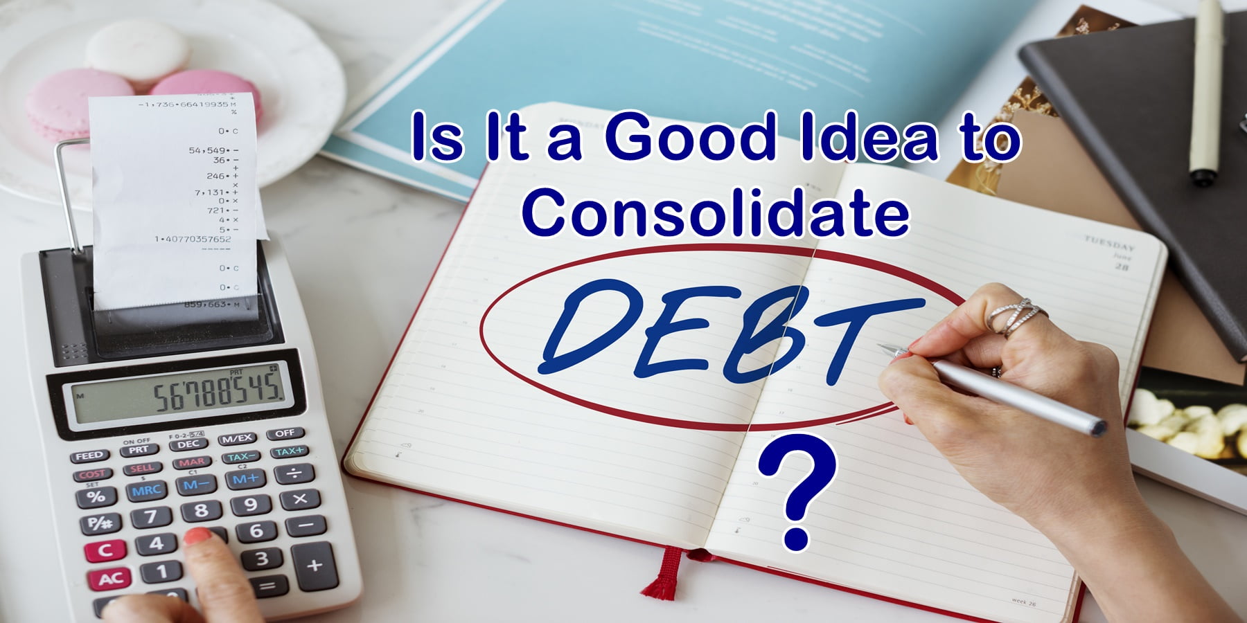 Is It a Good Idea to Consolidate Debt?
